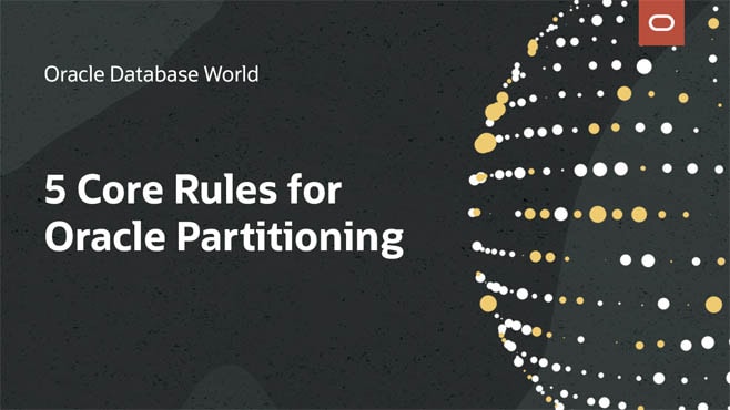 Top 5 Things Not to Miss with Oracle Partitioning